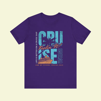 End of School Cruise 2025 Tee – Light, Comfy & Ready to Sail