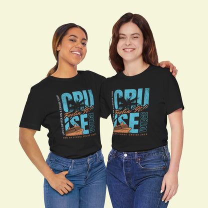 End of School Cruise 2025 Tee – Light, Comfy & Ready to Sail