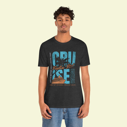 End of School Cruise 2025 Tee – Light, Comfy & Ready to Sail