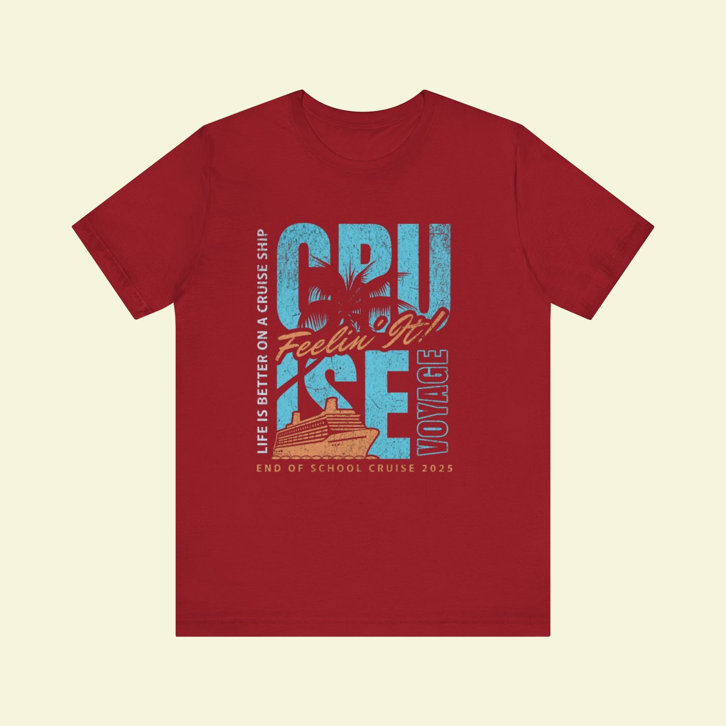 End of School Cruise 2025 Tee – Light, Comfy & Ready to Sail
