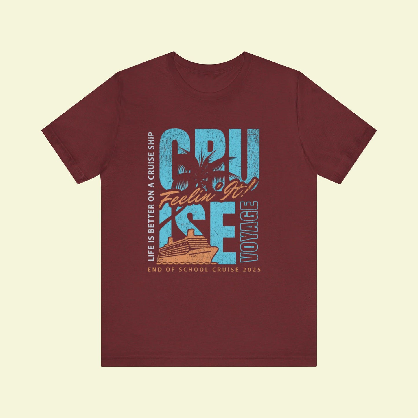 End of School Cruise 2025 Tee – Light, Comfy & Ready to Sail